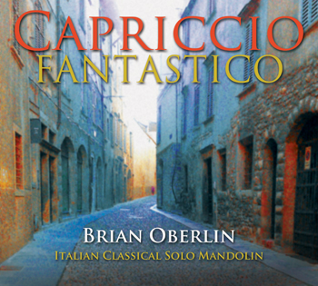 Capriccio Fantastico by Brian Oberlin